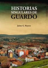 HISTORIAS SINGULARES DE GUARDO