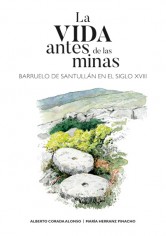 LA VIDA ANTES DE LAS MINAS. BARRUELO DE SANTULLÁN EN EL SIGLO XVIII